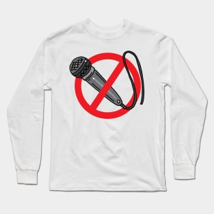 No Singing Allowed Funny Karaoke Pub Singer Sign Long Sleeve T-Shirt